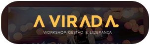 A Virada - Workshop Gestão e Liderança